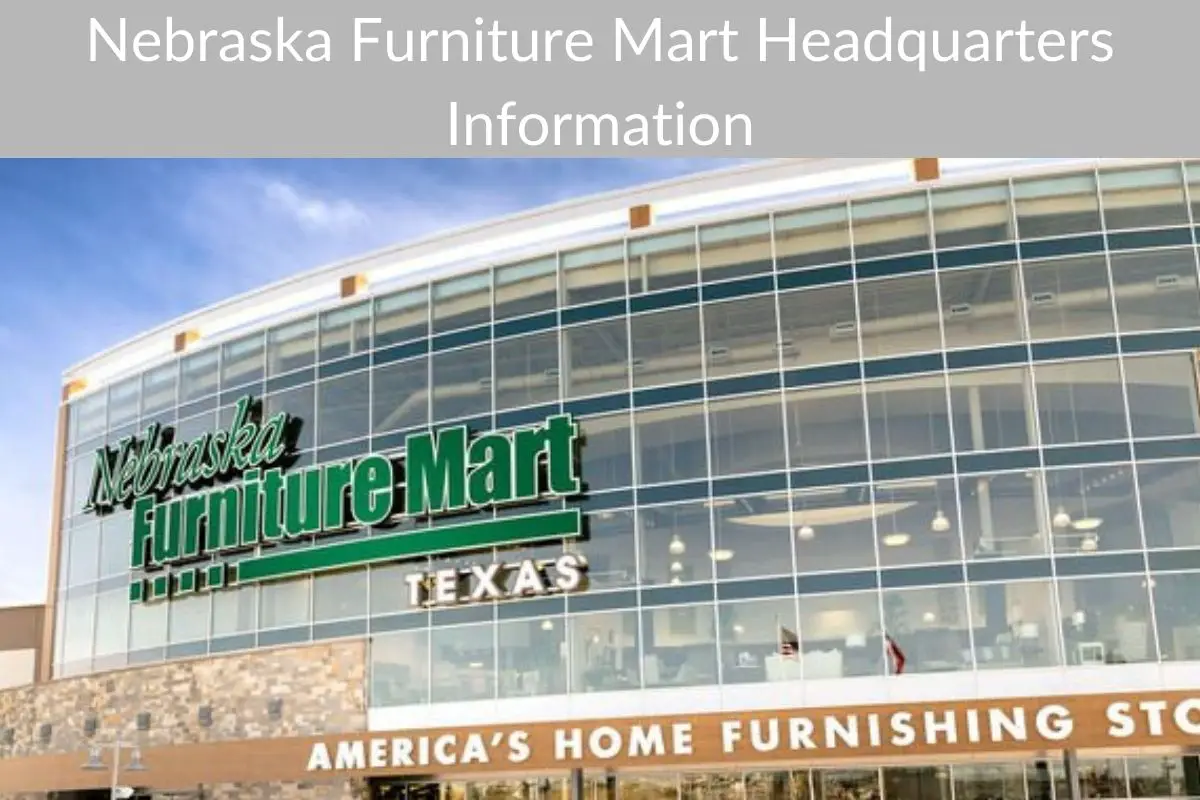 Nebraska Furniture Mart Headquarters Information