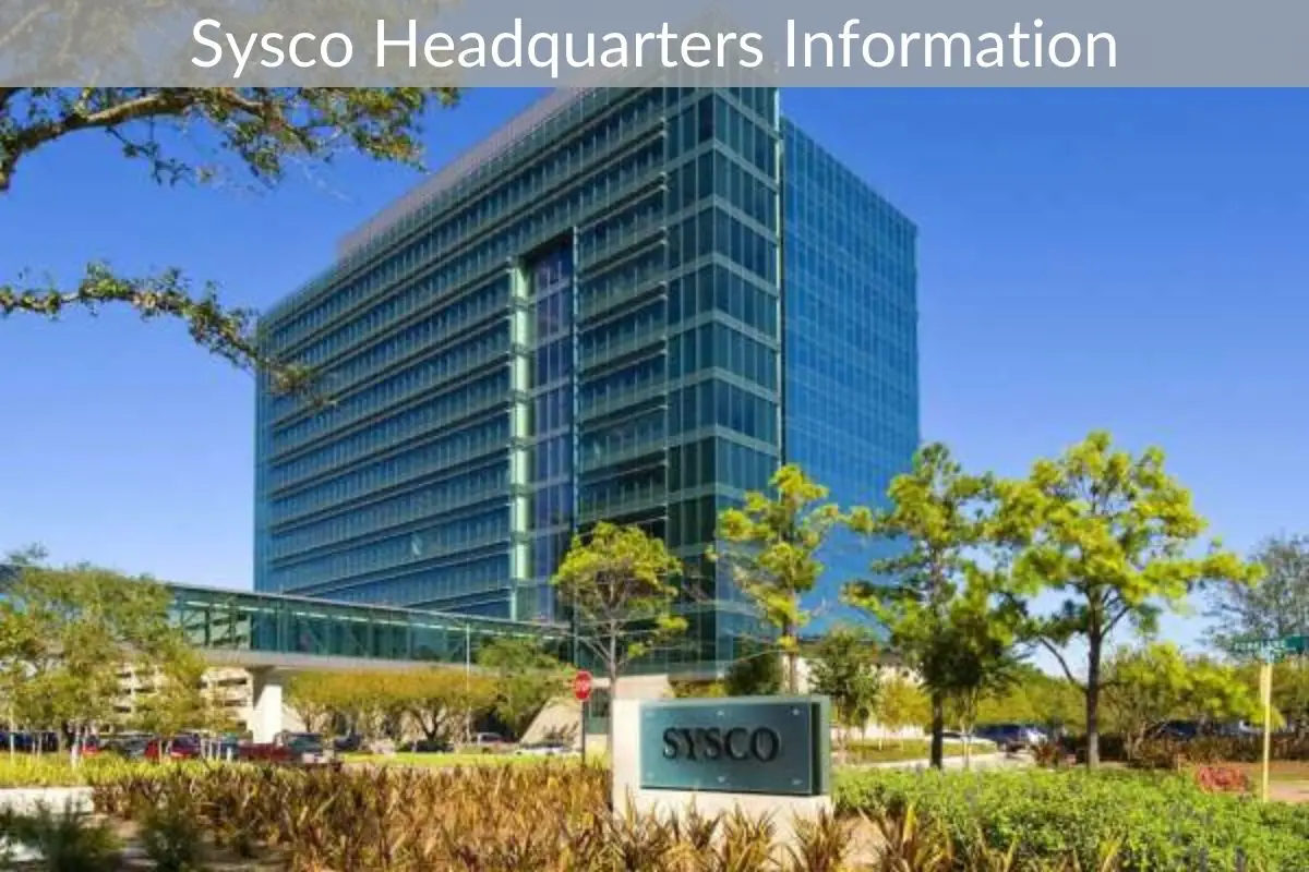 Sysco Headquarters Information